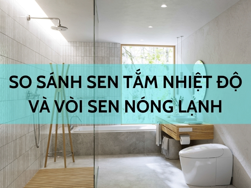 So sánh sen tắm nhiệt độ và vòi sen nóng lạnh TOTO và INAX So sánh sen tắm nhiệt độ và vòi sen nóng lạnh