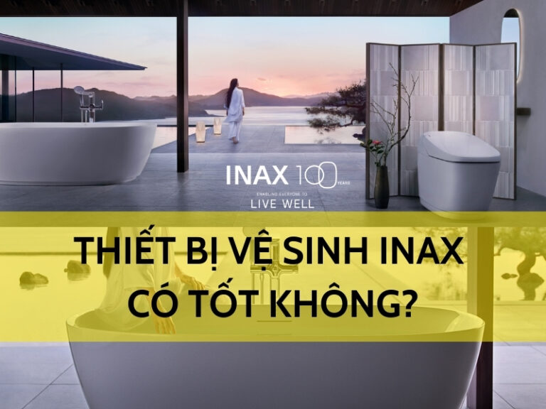 Thiết bị vệ sinh INAX có tốt không?